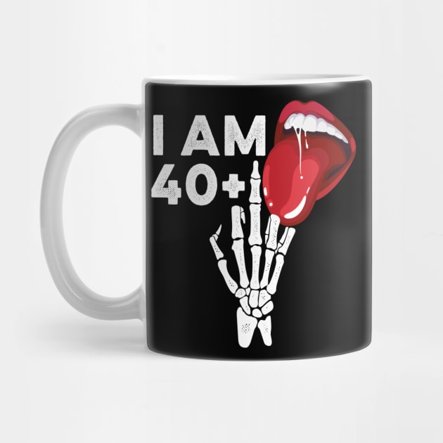 I'm 40 Plus Funny 41st Birthday Skeleton Hand by PunnyPoyoShop